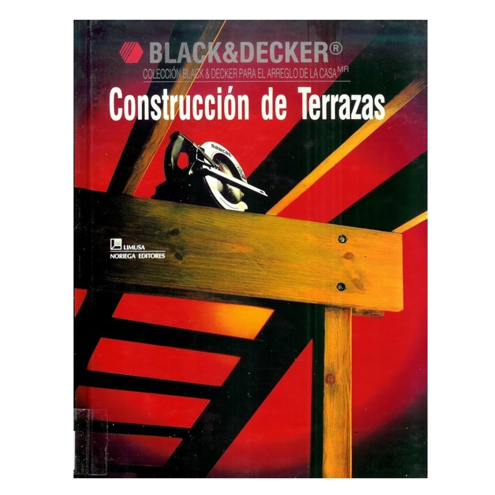 Construccion de Terrazas (Coleccion Black & Decker para el arreglo de la Casa)